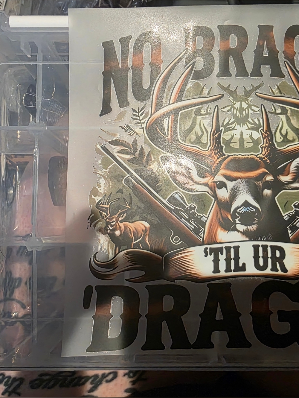 No Braggin' Dragin' Deer Graphic Decal - Rustic Brown & Green